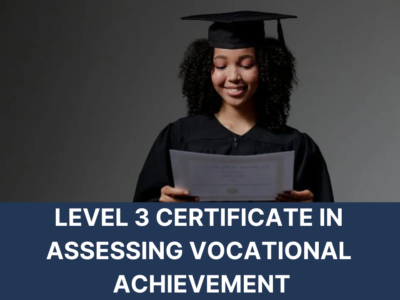 Level 3 Certificate in Assessing Vocational Achievement