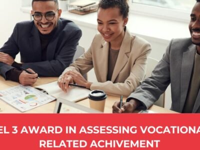 Level 3 Award in Assessing Vocationally Related Achievement