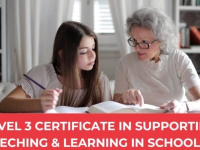 Level 3 Certificate in Supporting Teaching and Learning in Schools